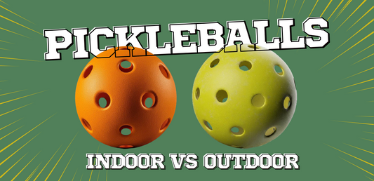 Indoor vs Outdoor Pickleballs